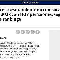 PwC lidera el asesoramiento en transacciones en Espaa en 2023 con 110 operaciones, segn los principales rankings